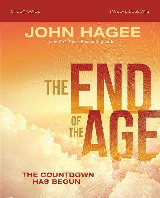 The End of the Age Study Guide, The Countdown Has Begun- John Hagee image 0