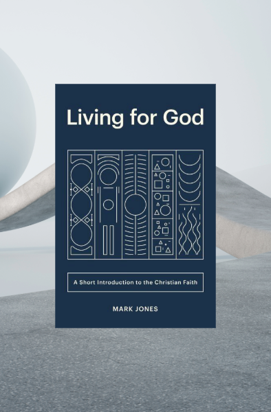 Living for God: A Short Introduction to the Christian Faith image 0