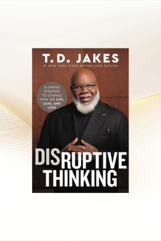 New Book by TD Jakes: Disruptive Thinking/ Daring Strategy to Change How We Live image 0