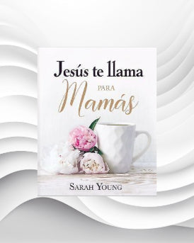 Jesús llama a las mamás: Devocional, Sarah Young image 0