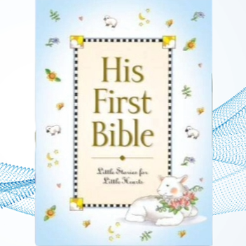 Baby's First Bible (His First Bible) Little Stories for Little Hearts image 0