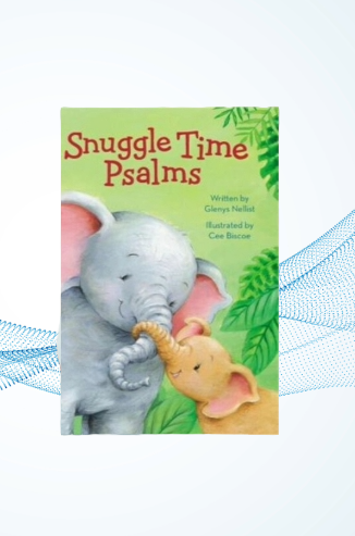 Snuggle Time Psalms (A Snuggle Time Padded Board Book) image 0