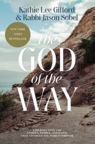 Kathie Lee Gifford/Rabbi Jason Sobel, The God Of The Way, A Journey Into Faith image 0