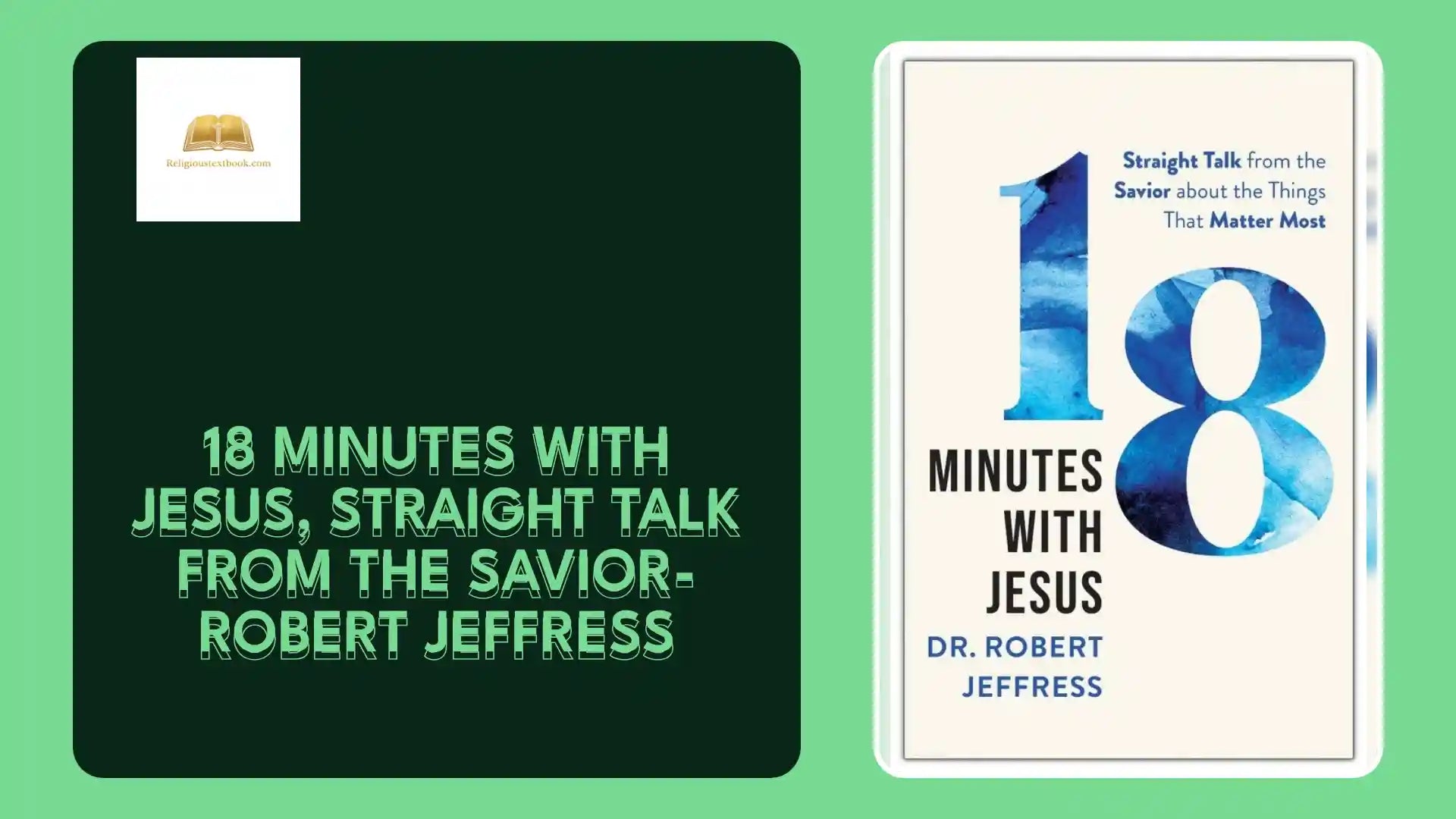 18 Minutes With Jesus, Straight Talk From the Savior-Robert Jeffress by@Outfy