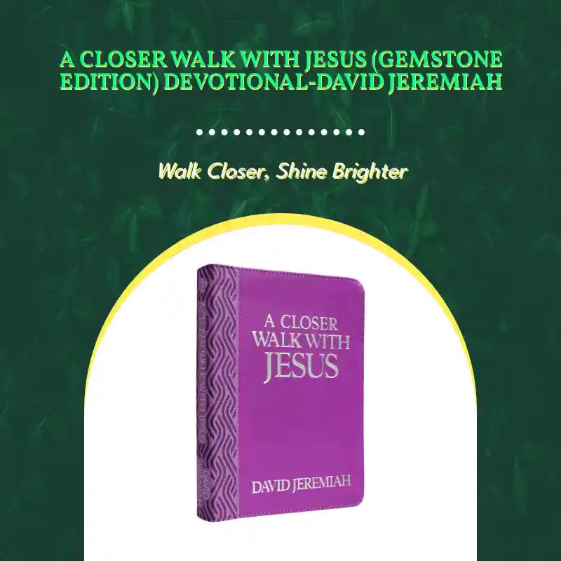 A Closer Walk with Jesus (Gemstone Edition) Devotional-David Jeremiah by@Outfy