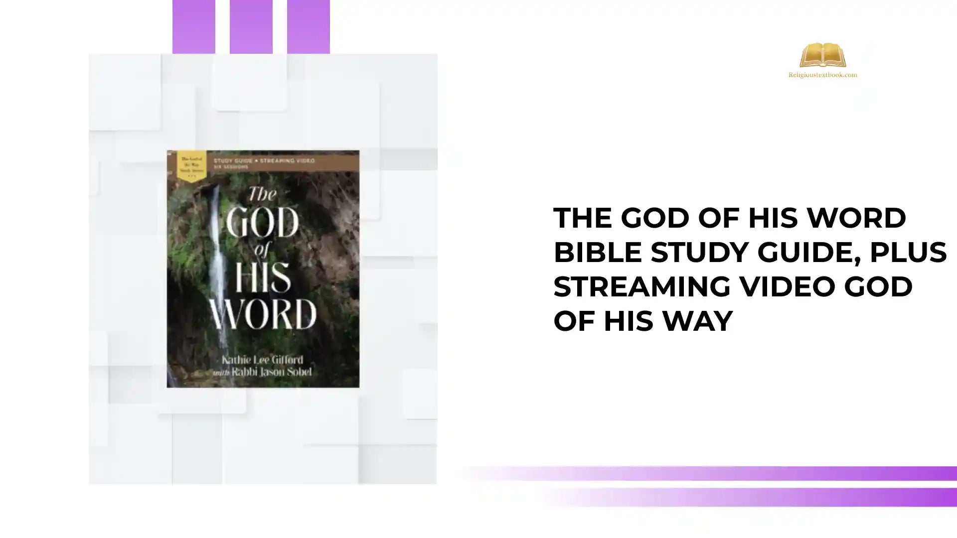 The God of His Word Bible Study Guide, Plus Streaming Video God of His Way by@Outfy