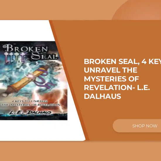 Broken Seal, 4 Keys to Unravel the Mysteries of Revelation- L.E. Dalhaus by@Outfy